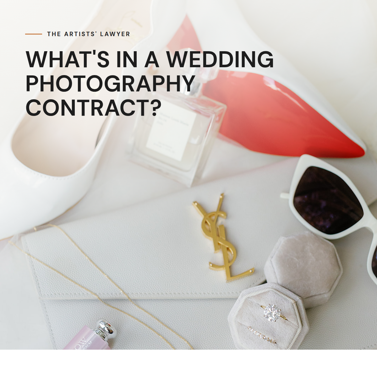 Wedding photography contract details flatlay — The Artists' Lawyer