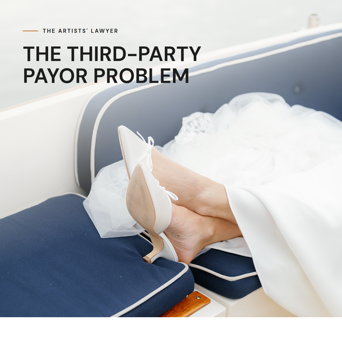 The third-party payor problem for creatives — The Artists' Lawyer